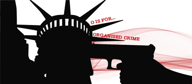 Image of O is for Organised Crime