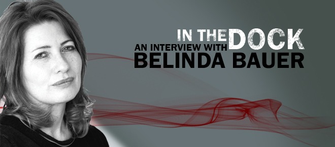 In The Dock, An Interview with Belinda Bauer