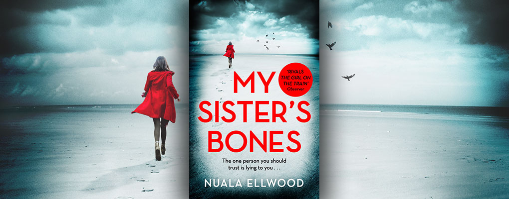 Extract: My Sister's Bones by Nuala Ellwood - Dead Good