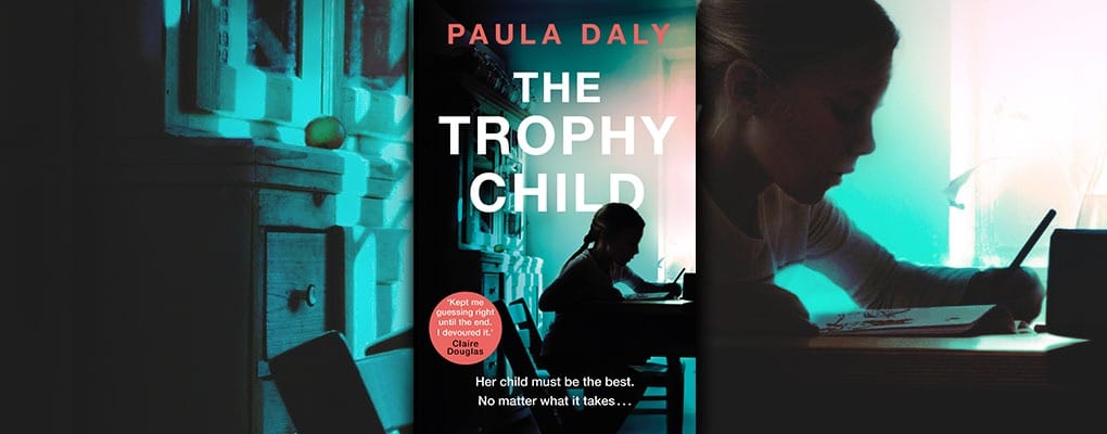 The Trophy Child by Paula Daly