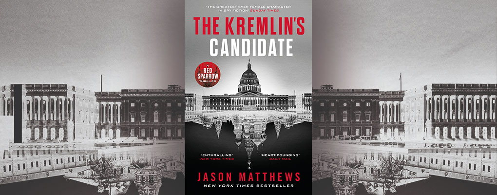 the kremlin's candidate by jason matthews