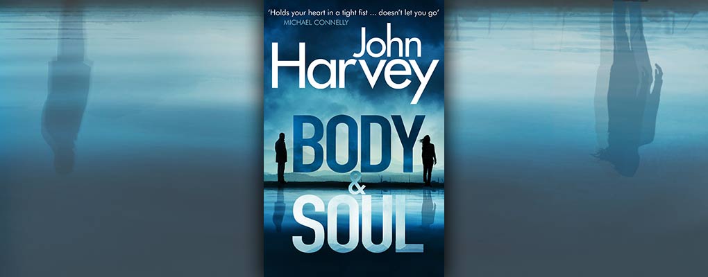 body and soul by john harvey