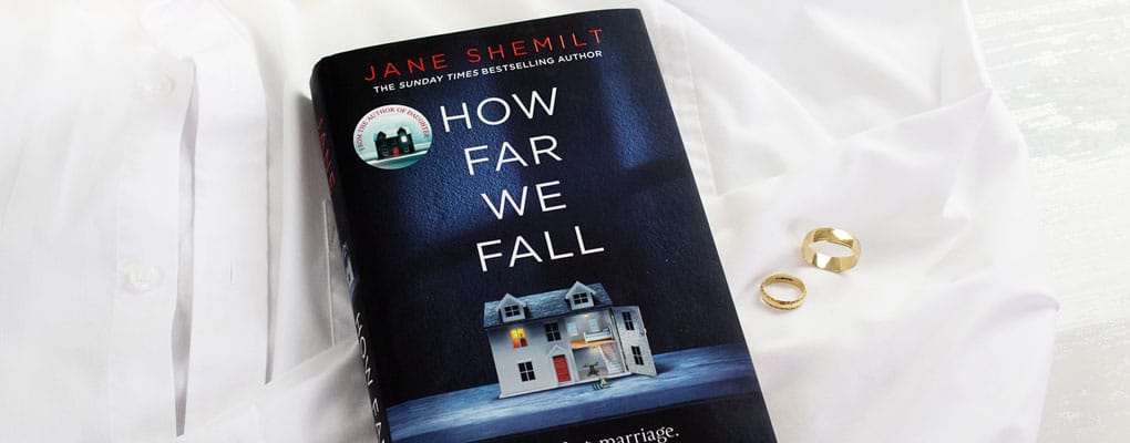 How Far We Fall by Jane Shemilt