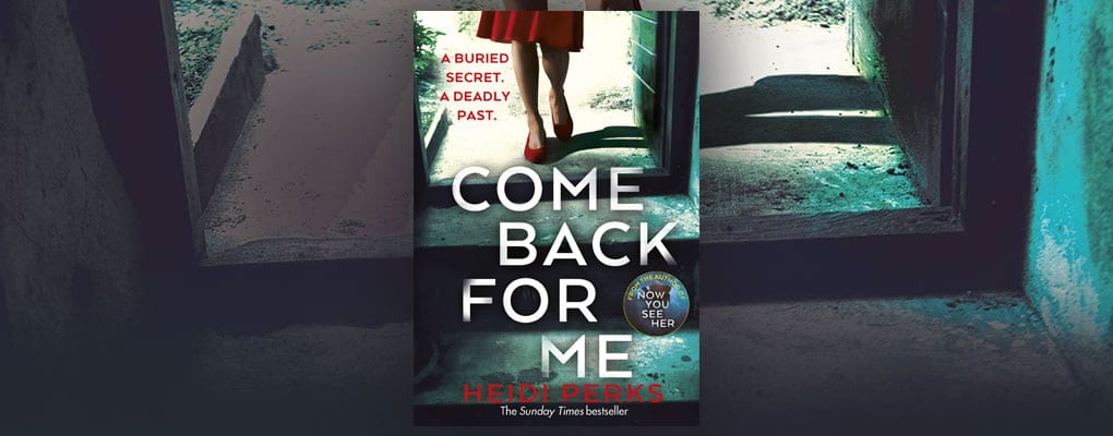 come back for me by heidi perks
