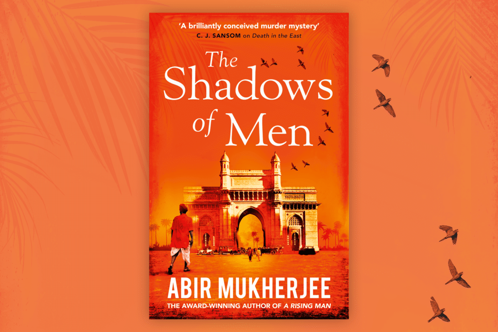 Book cover of The Shadows of Men by Abir Mukherjee