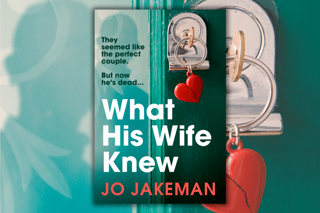 What His Wife Knew by Jo Jakeman
