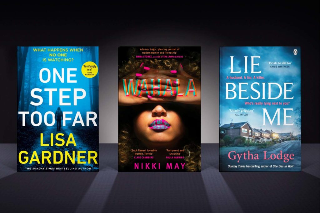 Image showing a selection of the best crime books of 2022 so far, including One Step Too Far by Lisa Gardner, Wahala by Nikki May and Lie Beside Me by Gytha Lodge