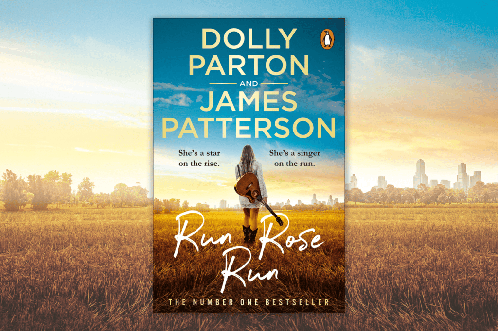 Book cover of Run, Rose, Run by Dolly Parton and James Patterson