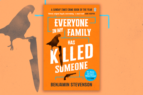 Extract: Everyone In My Family Has Killed Someone by Benjamin Stevenson