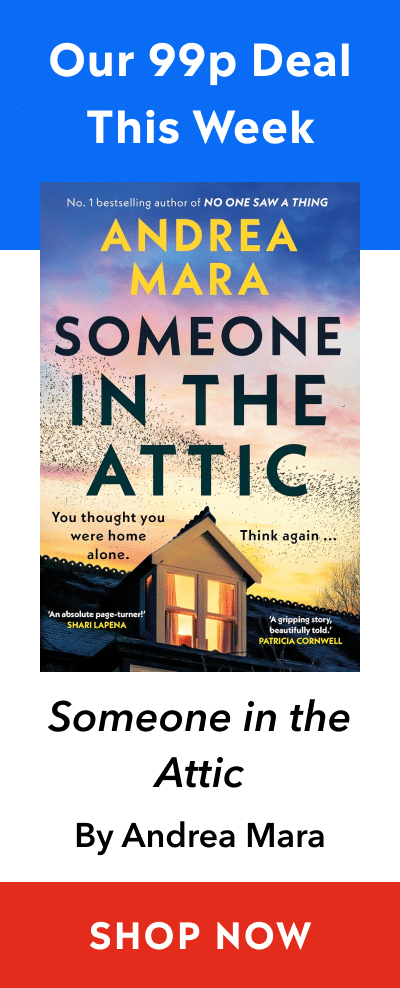 Advert for Someone in the Attic by Andrea Mara for 99p in eBook