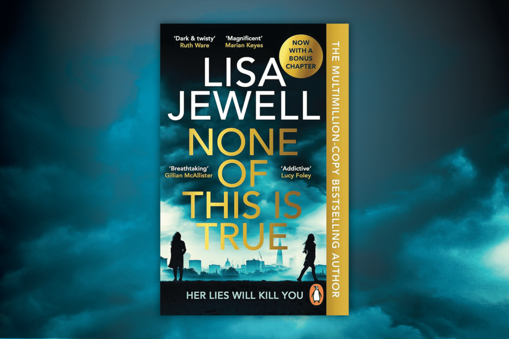 None of This is True by Lisa Jewell extra chapter